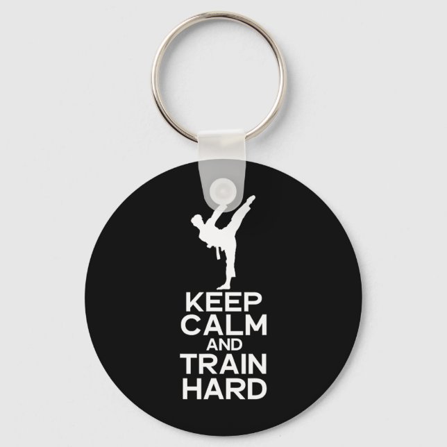 Keep Calm And Train Hard Karate  Key Ring (Front)