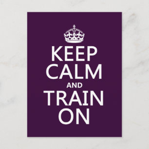 Keep Calm and Train On (customisable colour) Postcard