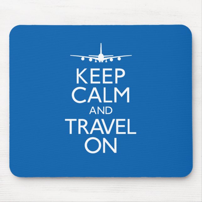 Keep Calm and Travel On Mouse Pad (Front)