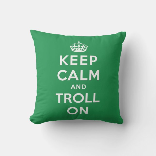Keep Calm and Troll On Cushion (Front)