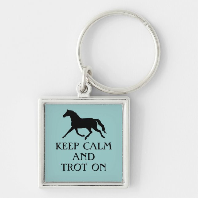 Keep Calm and Trot On Equestrian Key Ring (Front)