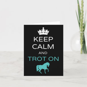Keep Calm And Trot On Horseback Riding Horse  Card