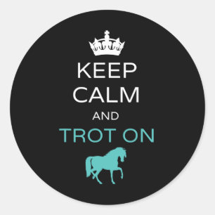 Keep Calm And Trot On Horseback Riding Horse  Classic Round Sticker