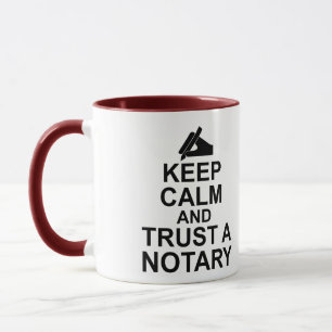 Keep Calm and Trust a Notary Mug