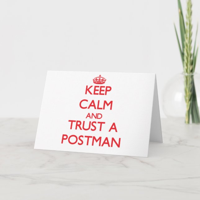 Keep Calm and Trust a Postman Card (Front)