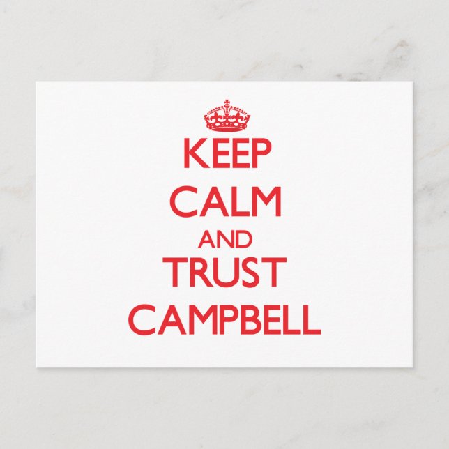 Keep Calm and TRUST Campbell Postcard (Front)