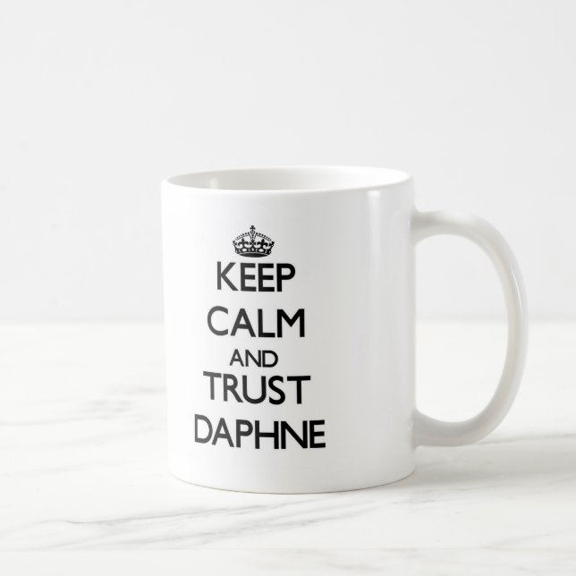 Keep Calm and trust Daphne Coffee Mug (Right)