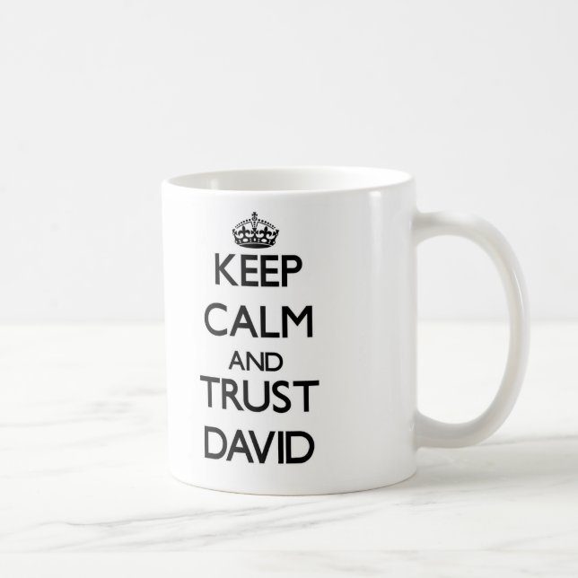 Keep calm and Trust David Coffee Mug (Right)