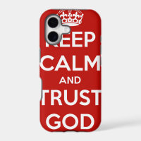Keep Calm and Trust God