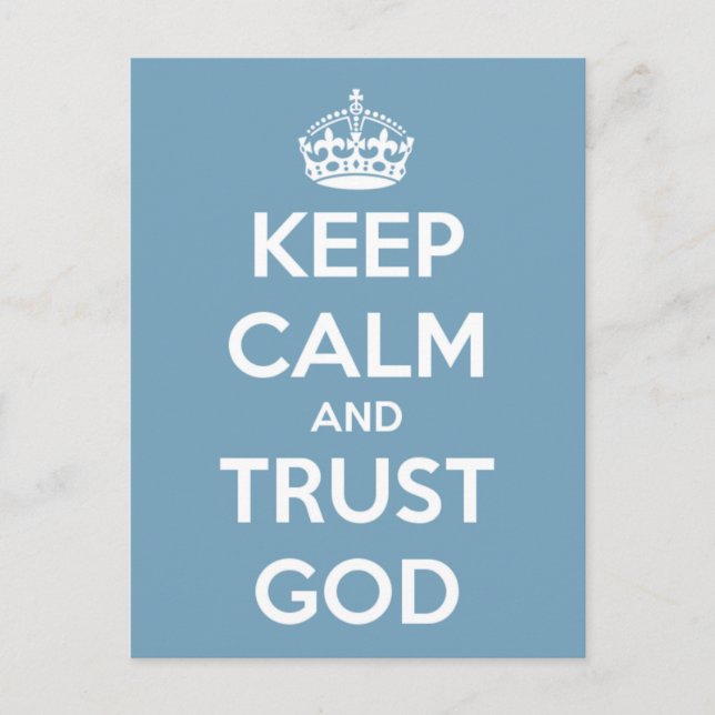 Keep Calm and Trust God Blue and White Postcard (Front)