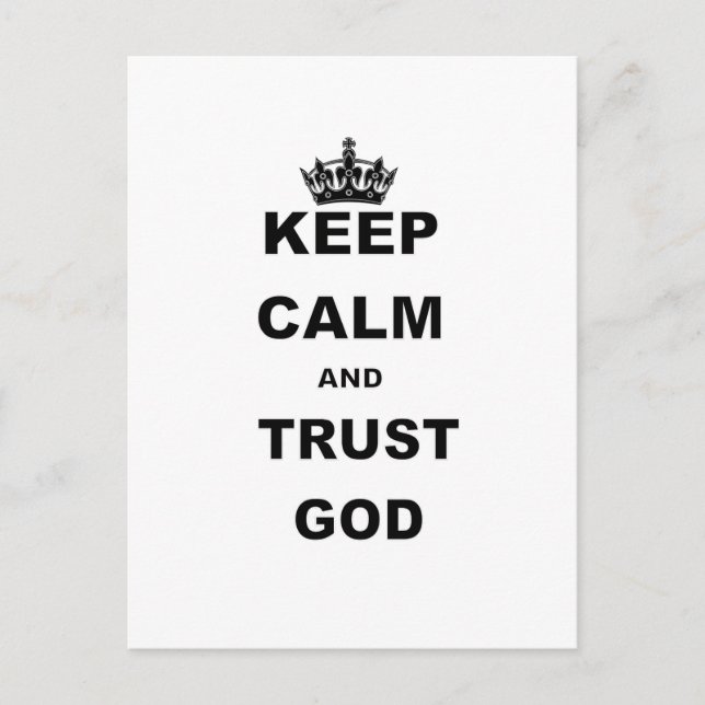 KEEP CALM AND TRUST GOD.png Postcard (Front)