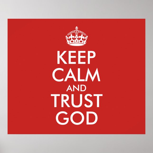 KEEP CALM AND TRUST GOD POSTER (Front)