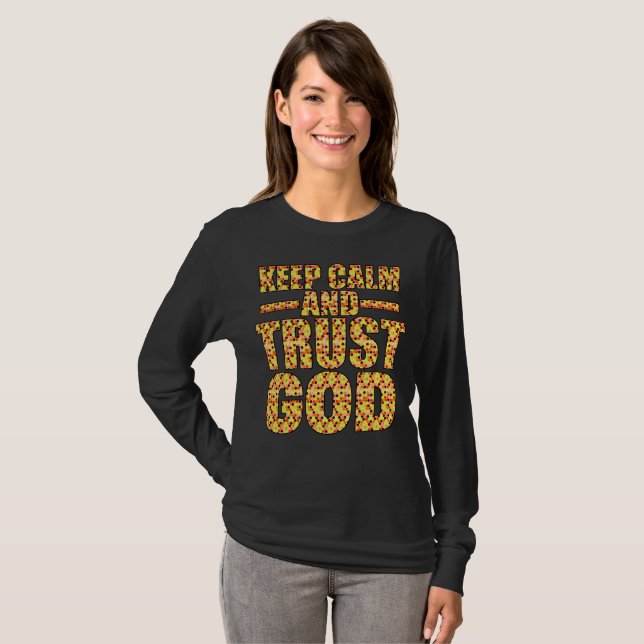 Keep Calm and Trust God T-Shirt (Front Full)