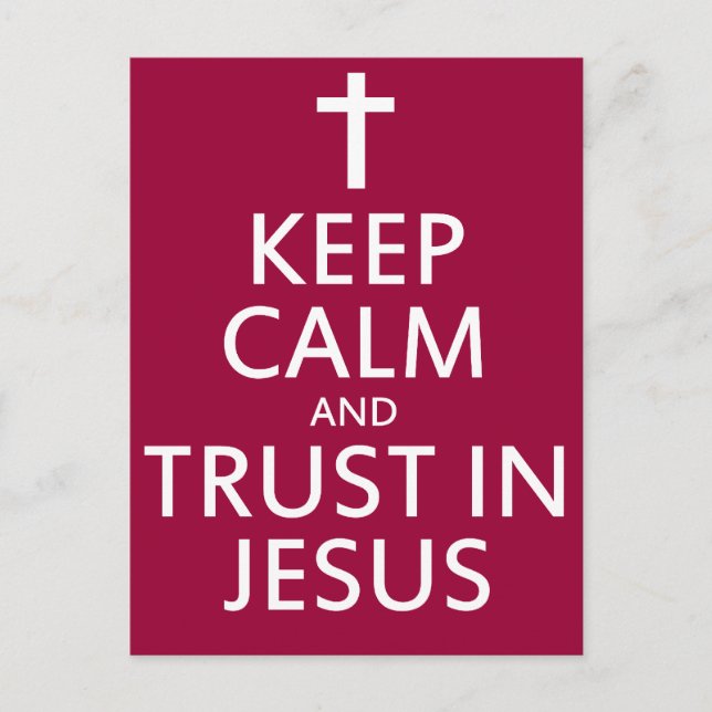 Keep Calm and trust in Jesus Postcard (Front)