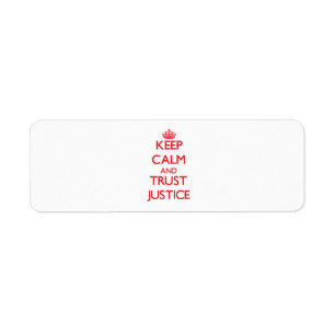 Keep Calm and TRUST Justice Return Address Label