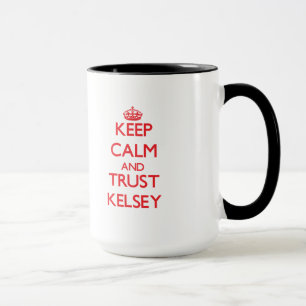 Keep Calm and TRUST Kelsey Mug