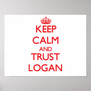 Keep Calm and TRUST Logan Poster