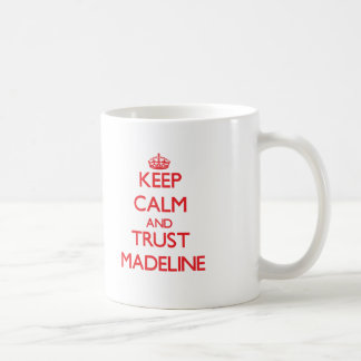 Keep Calm and TRUST Madeline Coffee Mug
