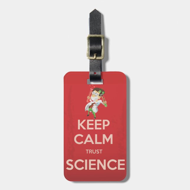 Keep Calm and Trust Science Luggage Tag (Front Vertical)