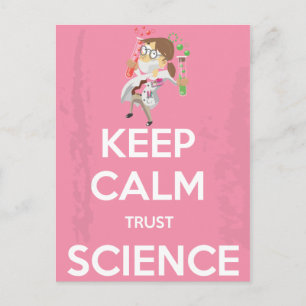 Keep Calm and Trust Science Postcard