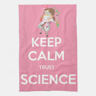 Keep Calm and Trust Science Tea Towel