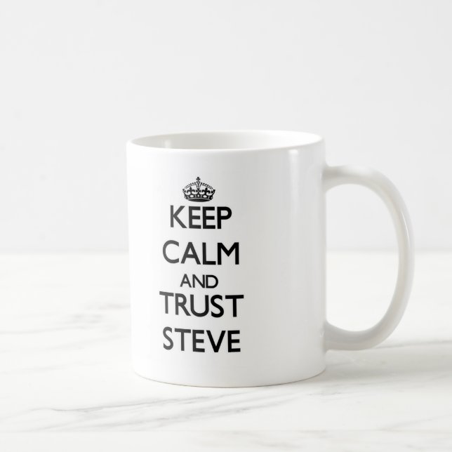 Keep Calm and TRUST Steve Coffee Mug (Right)
