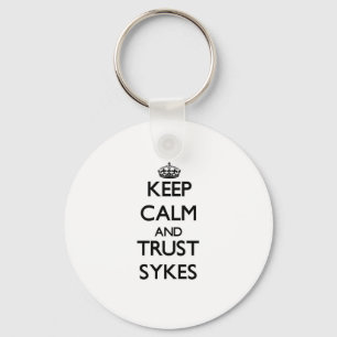 Keep calm and Trust Sykes Key Ring