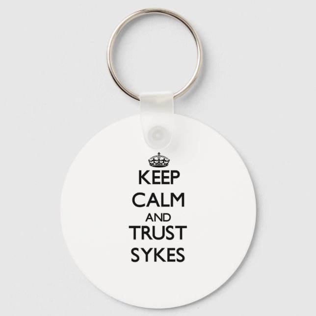 Keep calm and Trust Sykes Key Ring (Front)