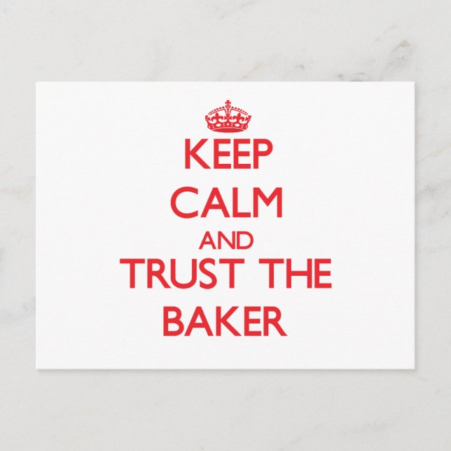 Keep Calm and Trust the Baker Postcard (Front)