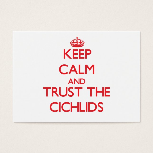 Keep calm and Trust the Cichlids (Front)