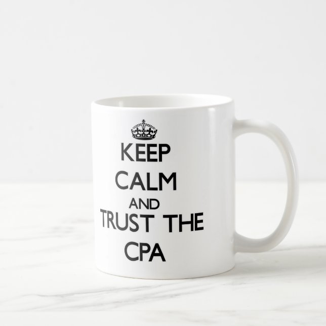 Keep Calm and Trust the Cpa Coffee Mug (Right)