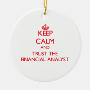 Keep Calm and Trust the Financial Analyst Ceramic Tree Decoration