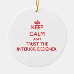 Keep Calm and Trust the Interior Designer Ceramic Tree Decoration