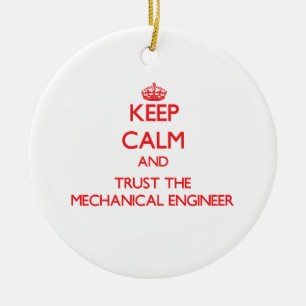 Keep Calm and Trust the Mechanical Engineer Ceramic Tree Decoration