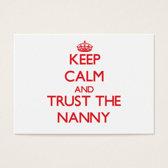 Keep Calm and Trust the Nanny (Front)