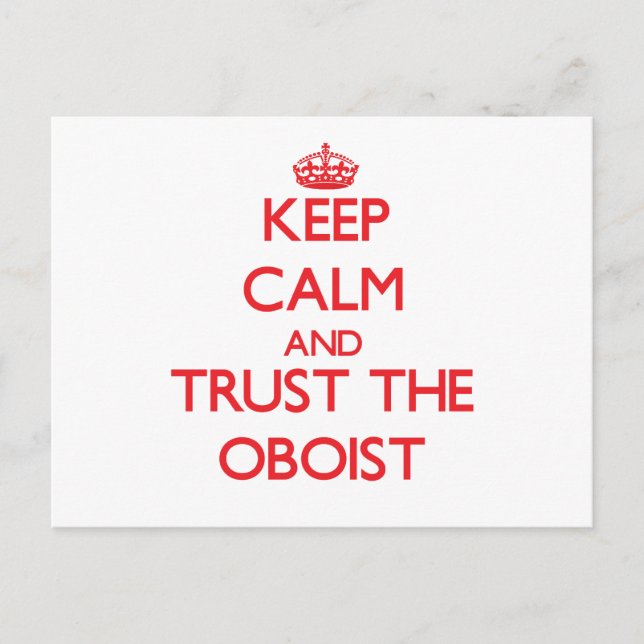 Keep Calm and Trust the Oboist Postcard (Front)