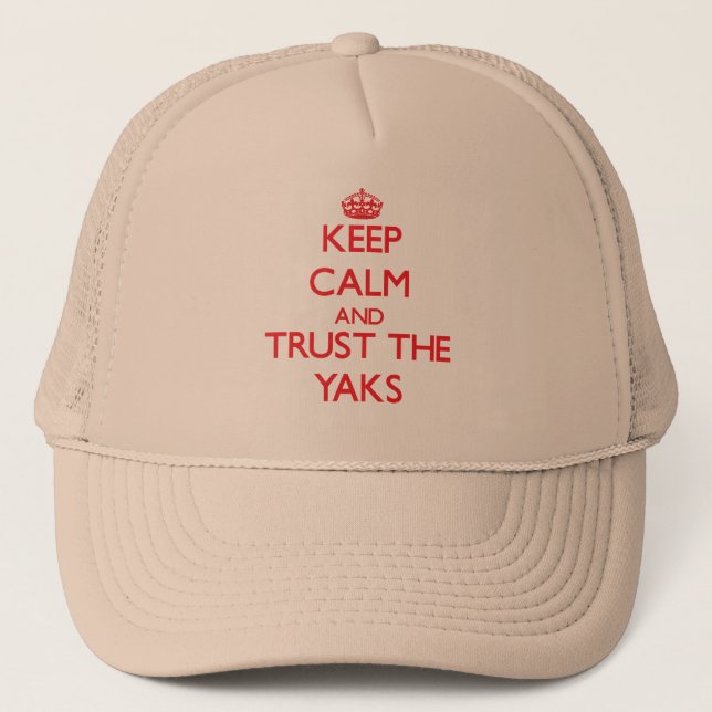 Keep calm and Trust the Yaks Trucker Hat (Front)