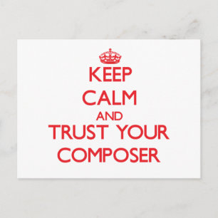Keep Calm and trust your Composer Postcard