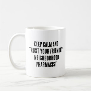 Keep calm and trust your friendly neighbourhood  coffee mug