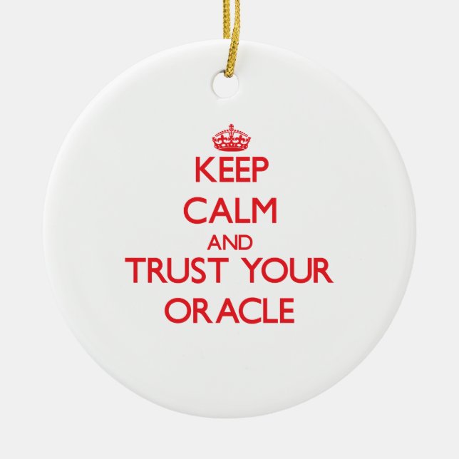 Keep Calm and Trust Your Oracle Ceramic Tree Decoration (Front)