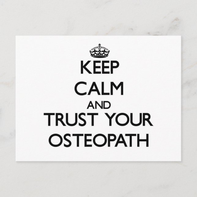 Keep Calm and Trust Your Osteopath Postcard (Front)