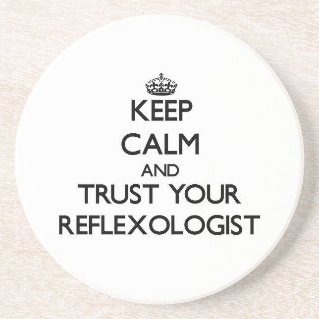 Keep Calm and Trust Your Reflexologist Coaster (Front)