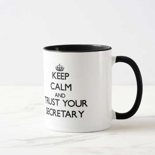 Keep Calm and Trust Your Secretary Mug (Right)