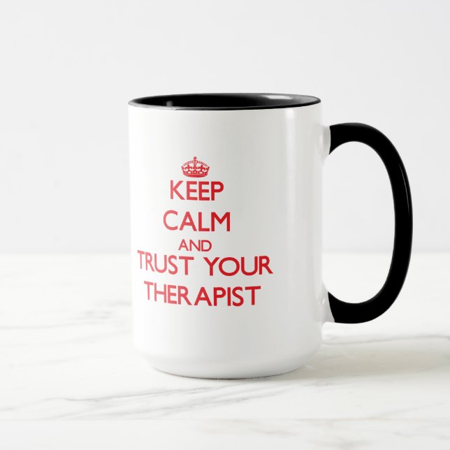 Keep Calm and trust your Therapist Mug (Right)