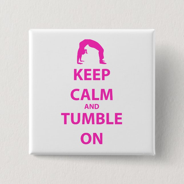 Keep Calm and Tumble On 15 Cm Square Badge (Front)