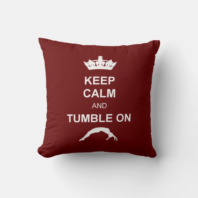 Keep Calm and Tumble on Cushion (Front)