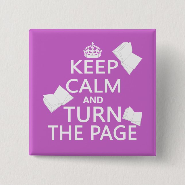 Keep Calm and Turn The Page 15 Cm Square Badge (Front)