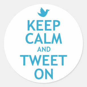 Keep Calm and Tweet On Classic Round Sticker