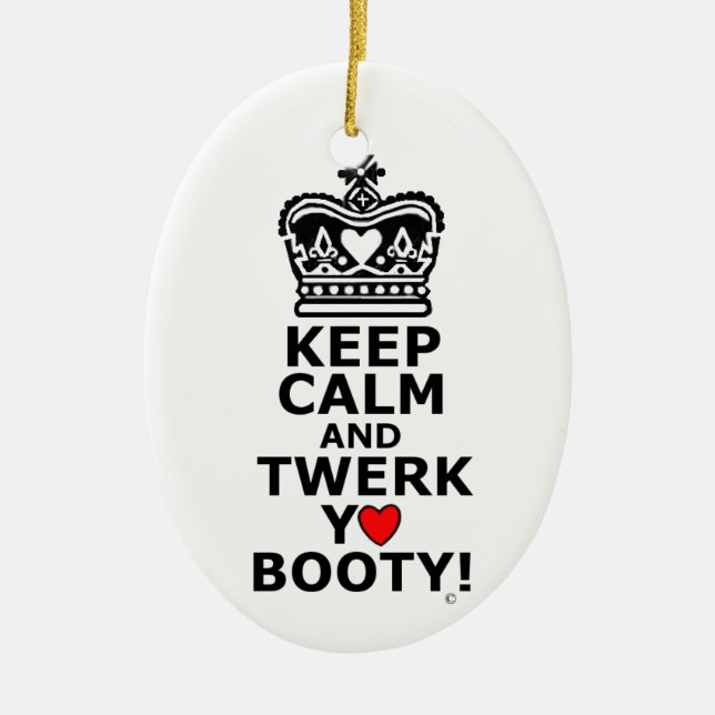 Keep Calm and Twerk Ceramic Ornament (Front)