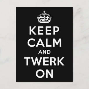 Keep Calm and Twerk On Postcard